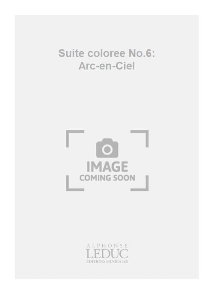 Suite coloree No.6 - Arc-en-Ciel